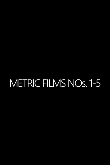 Metric Films Nos. 1-5