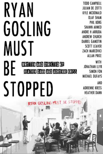 Ryan Gosling Must Be Stopped Poster