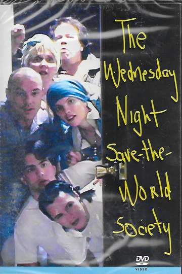 The Wednesday Night Save the World Society Poster