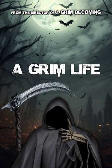 A Grim Life Poster