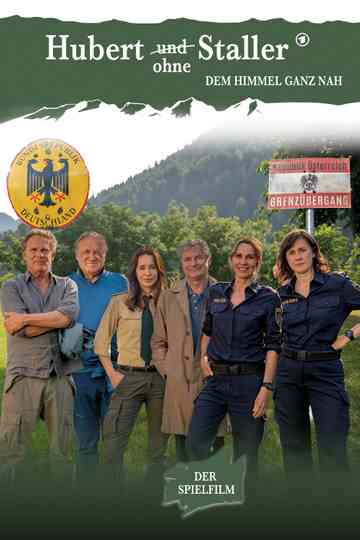 Hubert ohne Staller - Dem Himmel ganz nah poster