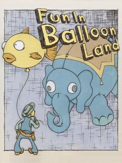 Fun in Balloon Land Poster