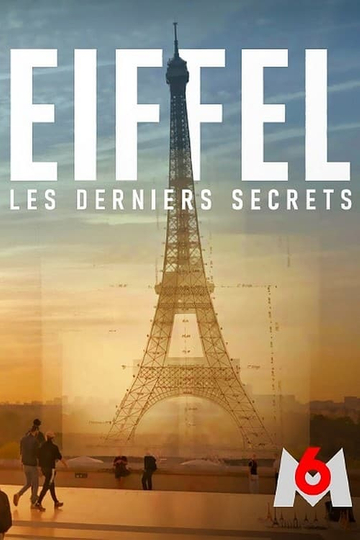 Eiffel, les derniers secrets Poster