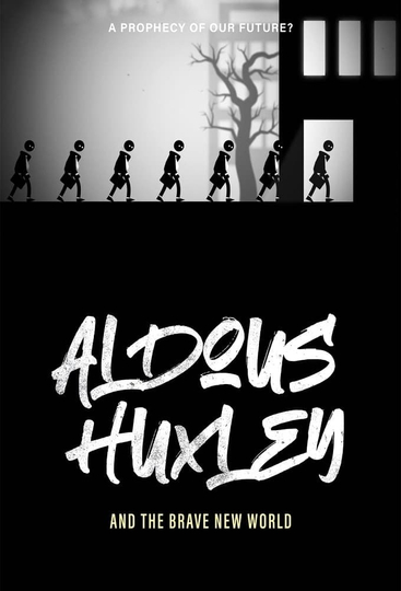 Aldous Huxley and the Brave New World Poster