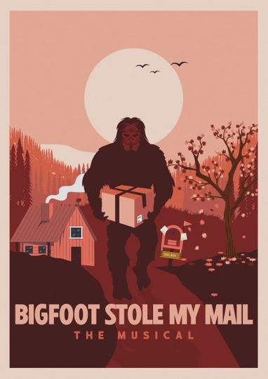 Bigfoot Stole My Mail: The Musical! Poster