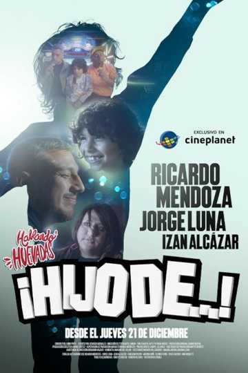 Hablando Huevadas : ¡Hijo de...! Poster