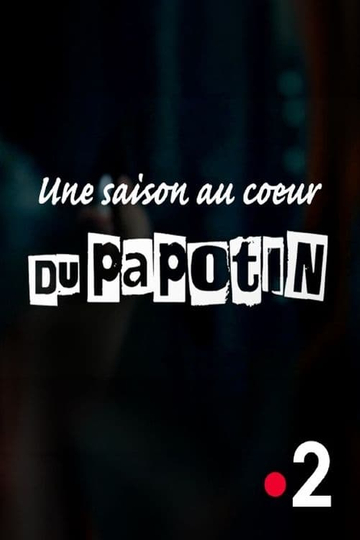 Au cœur du Papotin Poster