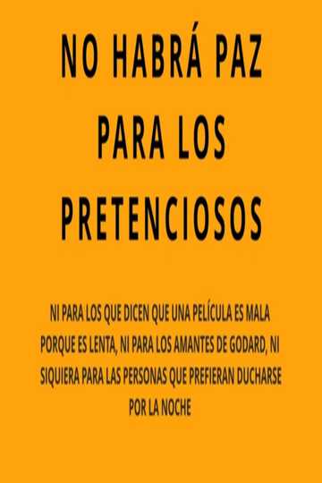 No habrá paz para los pretenciosos