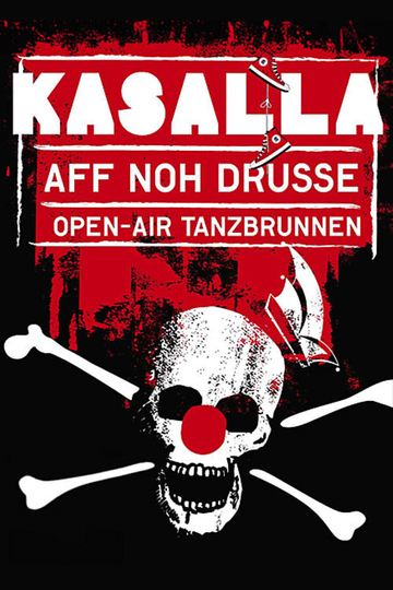 Kasalla: Aff noh drusse - Open-Air Tanzbrunnen Poster