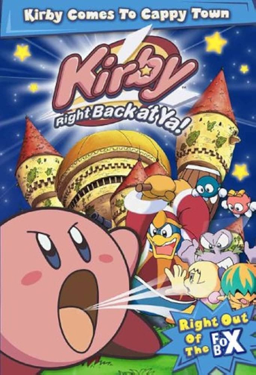 Kirby: Right Back at Ya!: Kirby Comes to Cappy Town