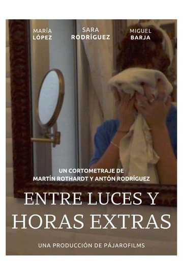 Entre Luces y Horas Extras Poster