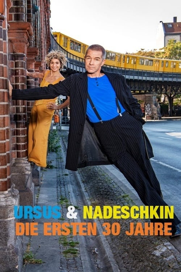 Ursus und Nadeschkin - Die ersten 30 Jahre Poster