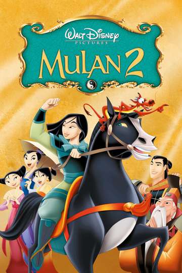 Mulan II (2004) - Movie | Moviefone