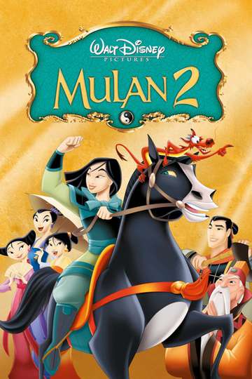 Mulan II (2004) - Movie | Moviefone Mulan II (2004) - Movie | Moviefone