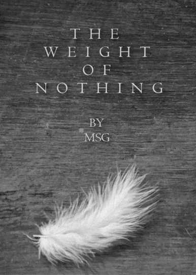 The Weight of Nothing