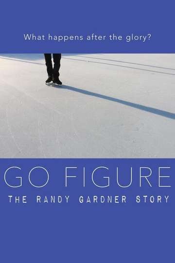 Go Figure: the Randy Gardner Story Poster