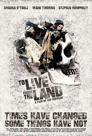 To Live From The Land Poster