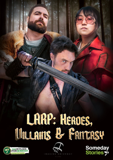 LARP: Heroes, Villains and Fantasy Poster