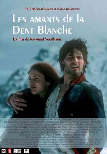 Les Amants de la Dent Blanche Poster