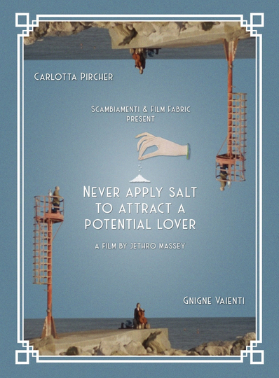 Never apply salt to attract a potential lover Poster