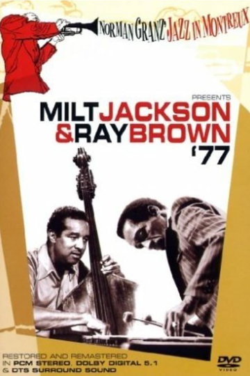 Norman Granz’ Jazz in Montreaux presents Milt Jackson & Ray Brown '77