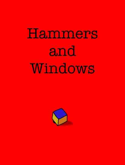 Hammers and Windows