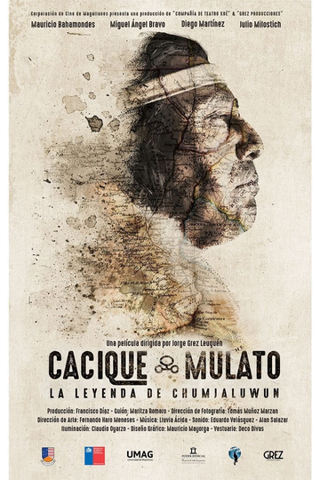 Cacique Mulato - La Leyenda de Chumjaluwun Poster