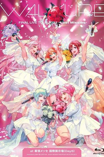 WALKURE FINAL LIVE TOUR 2023 -Last Mission- at Makuhari Messe (Day 6) Poster