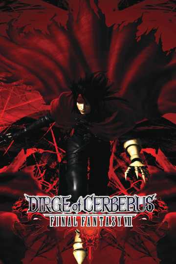 Final Fantasy VII: Dirge of Cerberus Poster