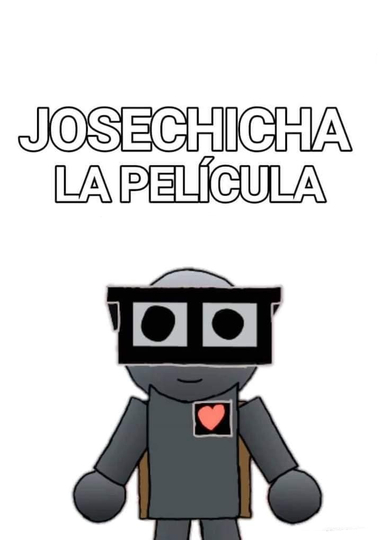 Josechicha: The Movie