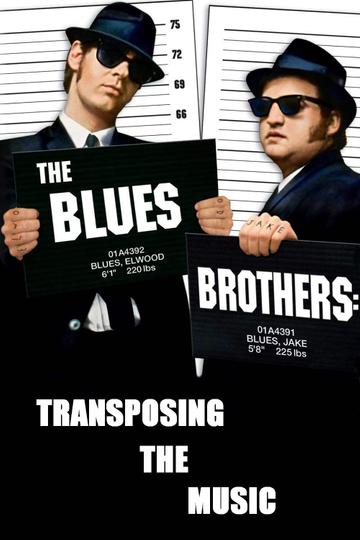 The Blues Brothers: Transposing The Music Poster