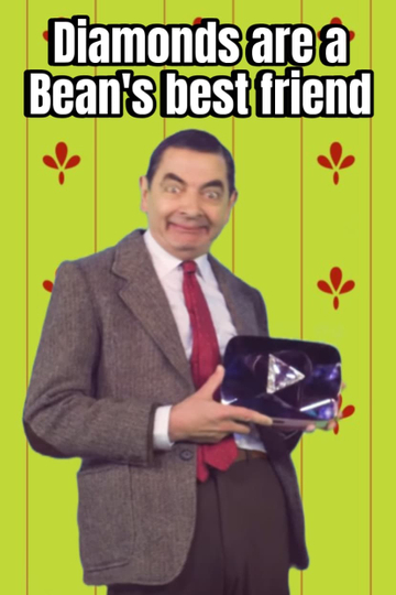 Diamonds are a Bean's Best Friend Poster