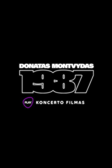 Donatas Montvydas. 1987 Koncerto filmas Poster