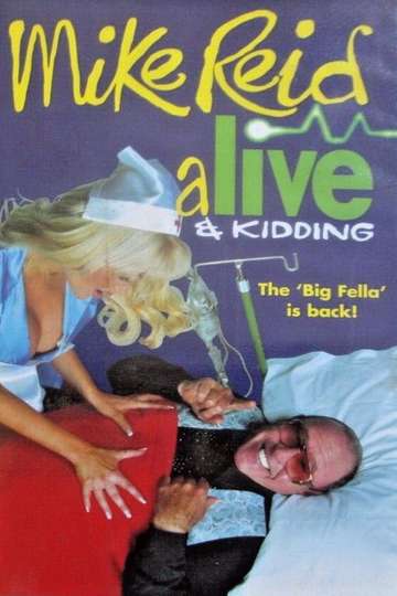 Mike Reid - Alive & Kidding Poster