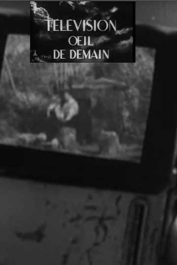 Télévision, œil de demain Poster