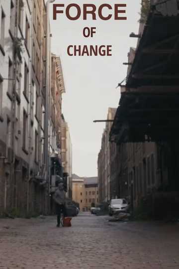 Force of Change Poster