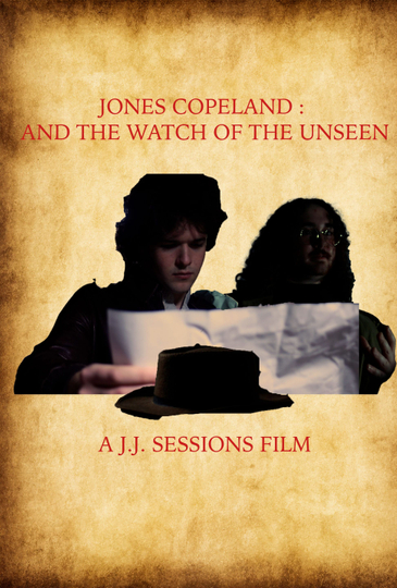 Jones Copeland: And The Watch of the Unseen Poster