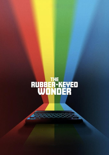 The Rubber-Keyed Wonder Poster