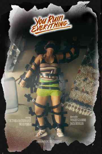 You Ruin Everything Poster