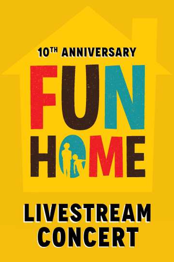 Fun Home: 10th Anniversary Reunion Concert Poster