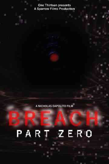 BREACH: PART ZERO