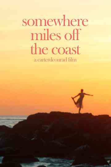 Somewhere Miles off the Coast