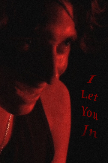 I Let You In Poster