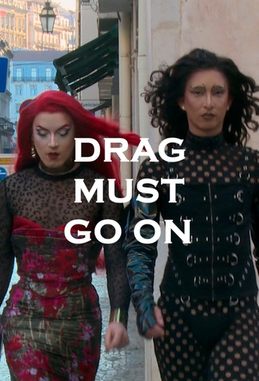 Drag Must Go On Poster