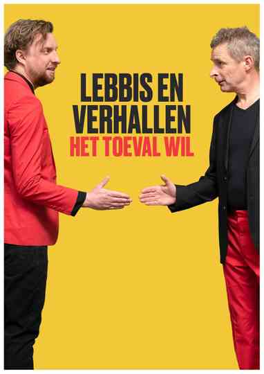 Lebbis en Verhallen - Het Toeval Wil Poster