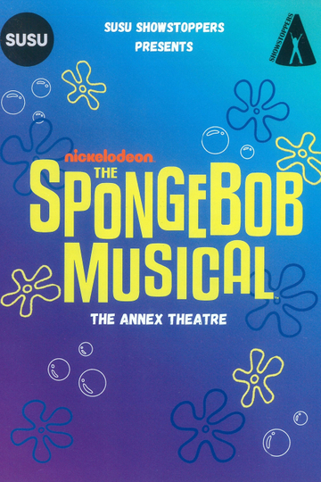 SUSU Showstoppers Presents: The SpongeBob Musical