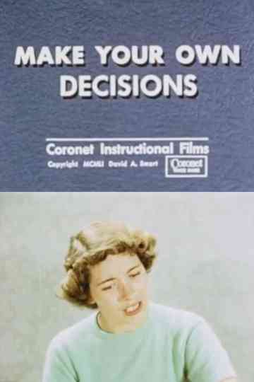 Make Your Own Decisions