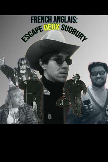 French Anglais: Escape Deux Sudbury Poster