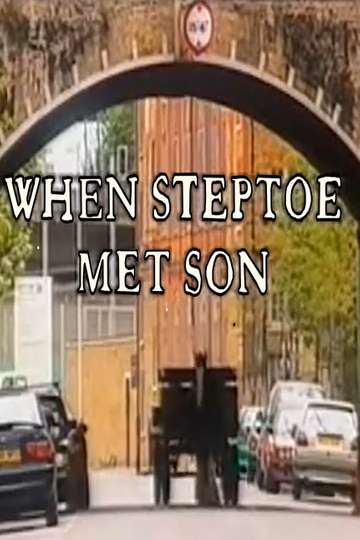 When Steptoe Met Son Poster