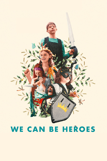 We Can Be Heroes